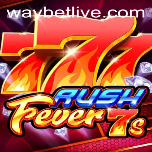 RushFever7s: Engage in Adrenaline-Pumping Action with WayBet